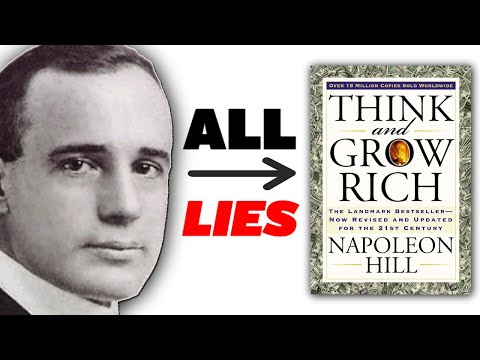 The Untold Truth of Napoleon Hill - History's Most Beloved Con-Man.