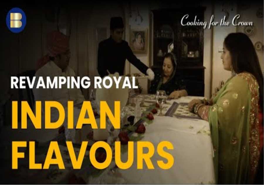 Reimagining Royal Indian Cuisine - Cooking for the Crown - S01 EP1 - Food Documentary