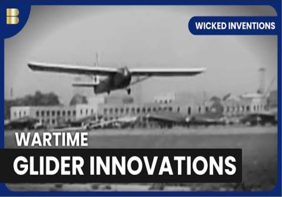 Glider Secrets - Wicked Inventions - S01 EP09 - History Documentary