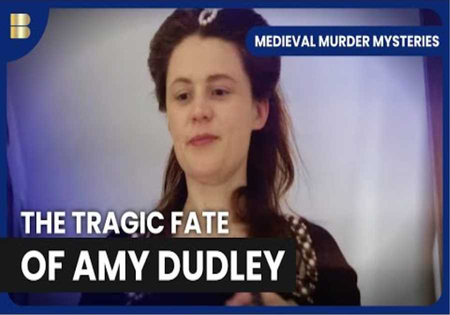 Amy Dudley's Death - Medieval Murder Mysteries - S01 EP04 - History Documentary